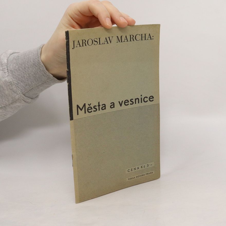 Jaroslav Marcha Města a vesnice