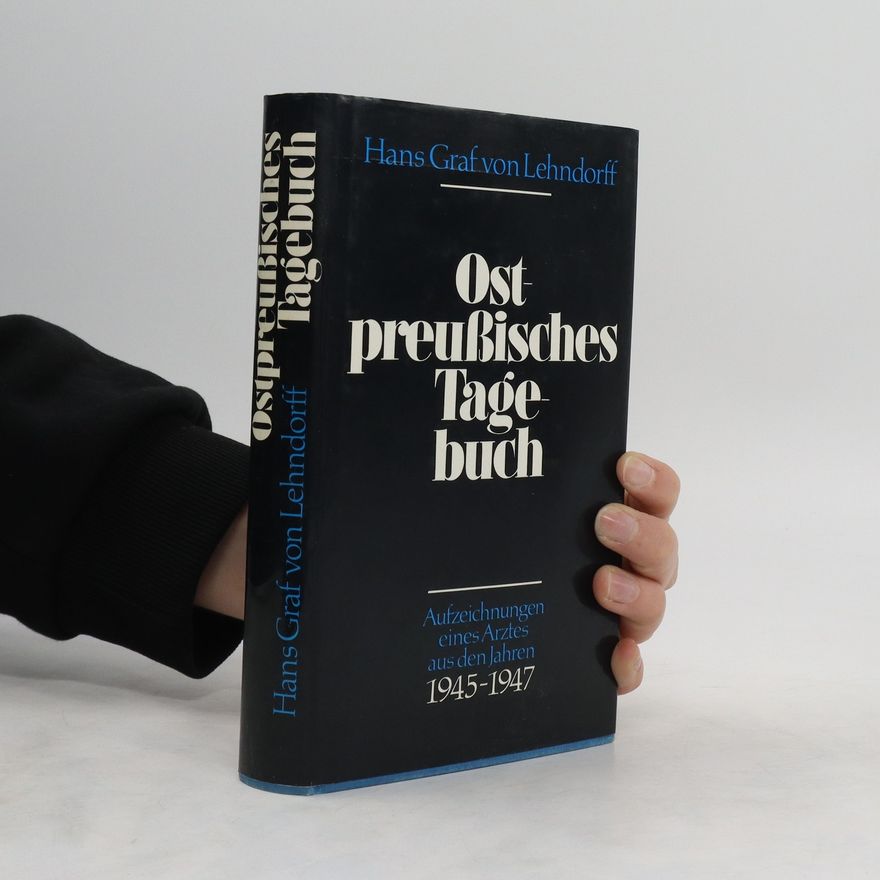 Hans von Lehndorff Ostpreußisches Tagebuch