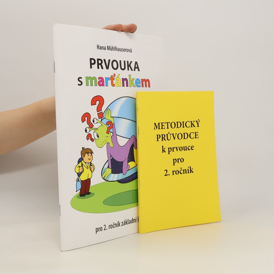 Hana Mühlhauserová Prvouka s marťánkem + metodický průvodce k prvouce pro 2. ročník