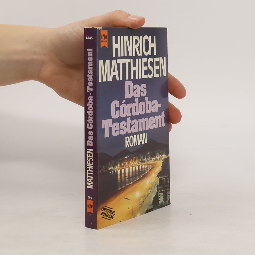 Hinrich Matthiesen Das Cordoba-Testament