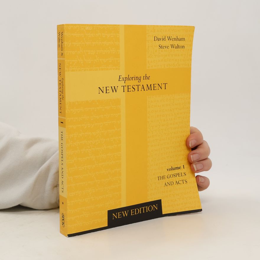 Steve Walton Exploring the New Testament