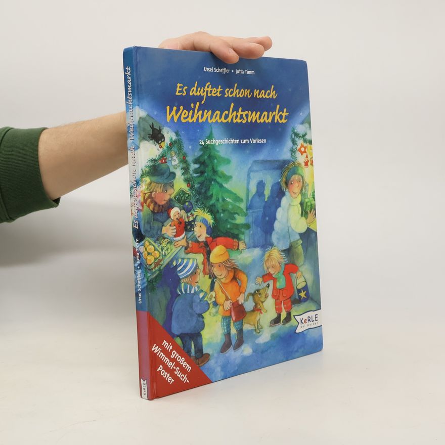 Ursel Scheffler Es duftet schon nach Weihnachtsmarkt