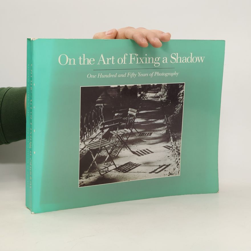 Sarah Greenough On the art of fixing a shadow