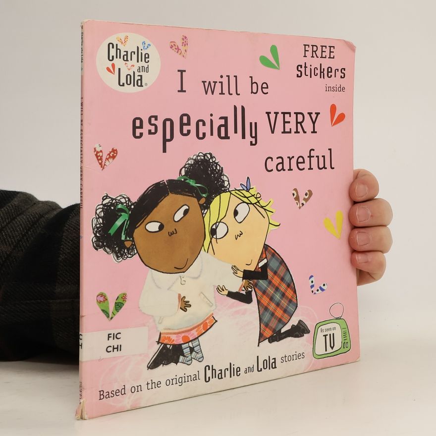 Autorenkollektiv Charlie and Lola: I Will Be Especially Very Careful
