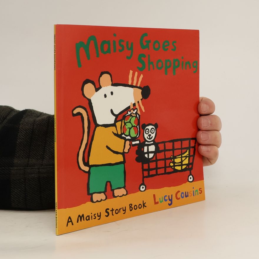 Lucy Cousins Maisy Goes Shopping