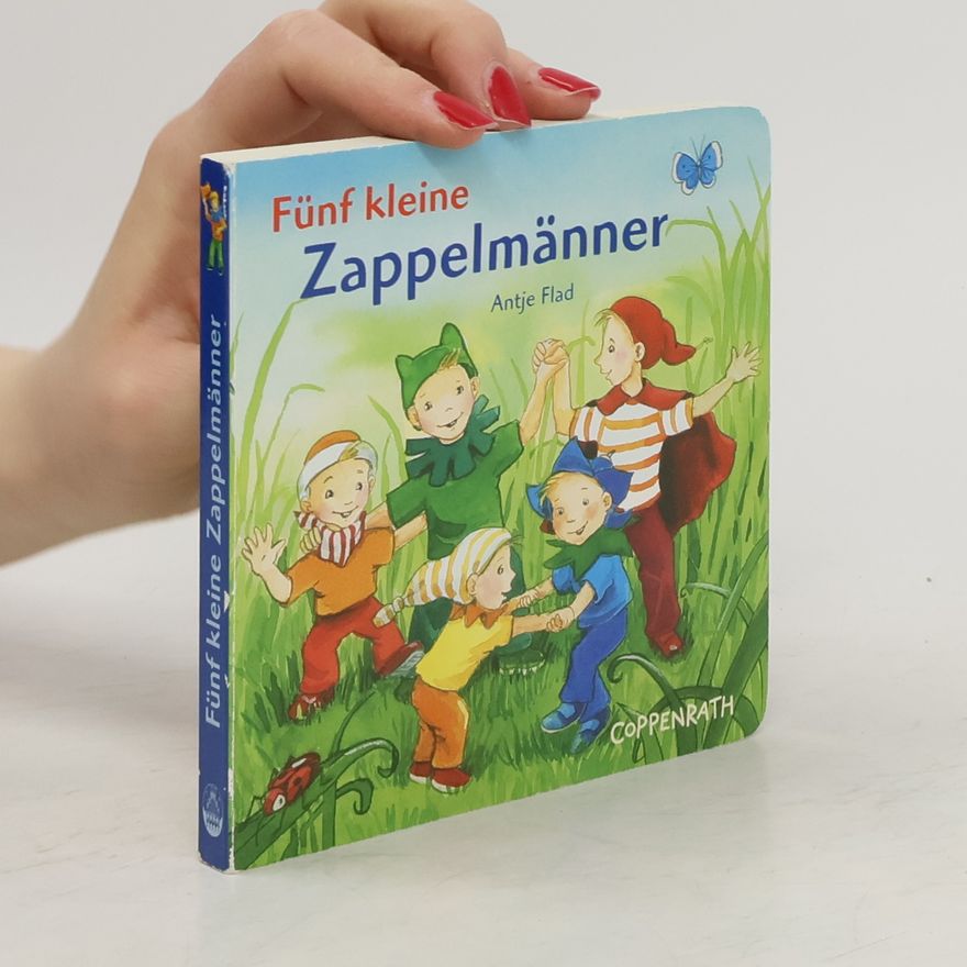 Antje Flad Fünf kleine Zappelmänner