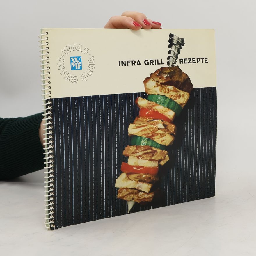 Kolektiv autorů Infra Grill Rezepte
