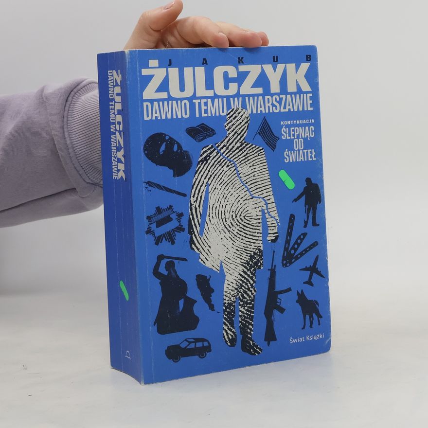 Jakub Żulczyk Dawno temu w Warszawie