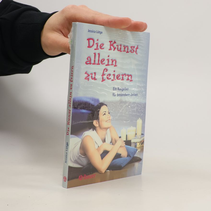 Jessica Lütge Die Kunst allein zu feiern