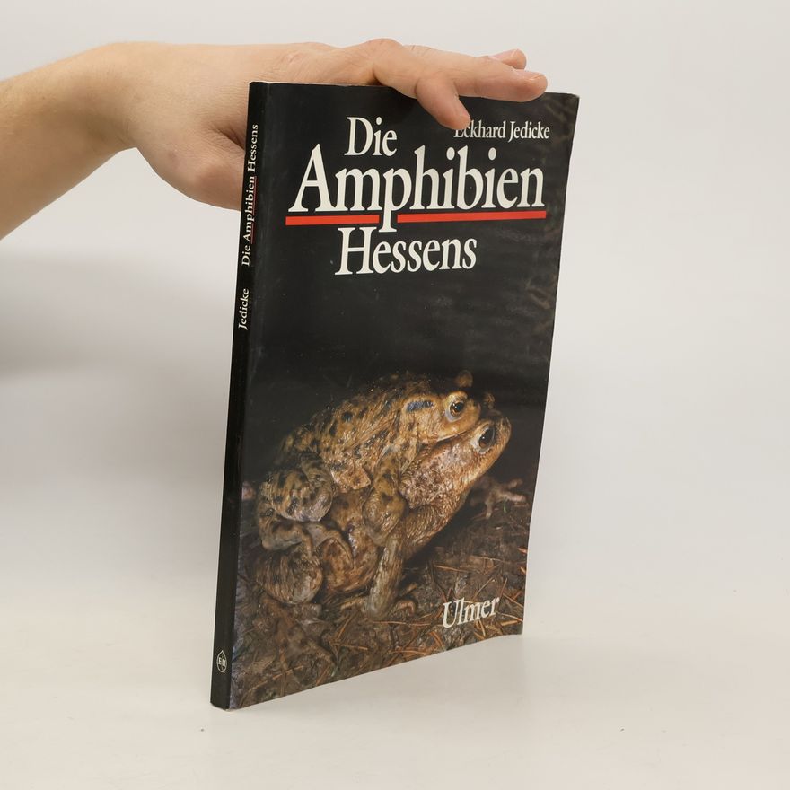Eckhard Jedicke Die Amphibien Hessens
