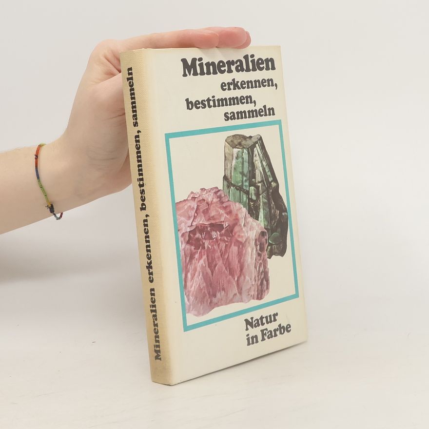 Collectif d'auteurs Mineralien erkennen, bestimmen, sammeln
