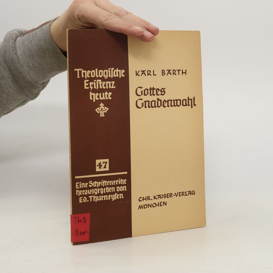 Karl Barth Gottes Gnadenwahl