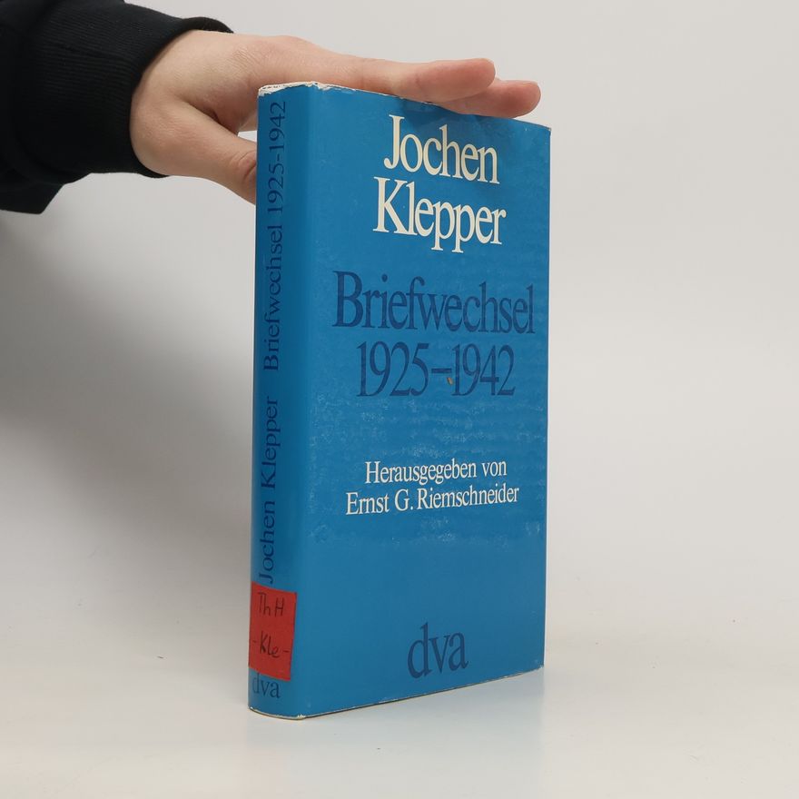 Jochen Klepper Briefwechsel 1925-1942