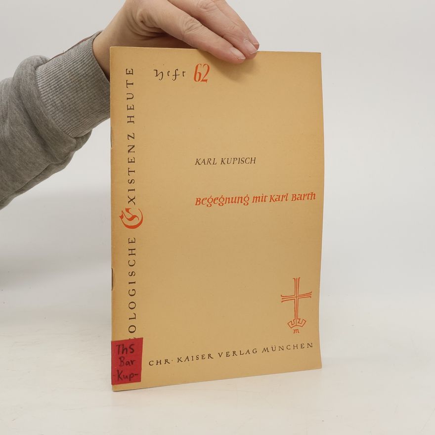 Karl Kupisch Begegnung mit Karl Barth
