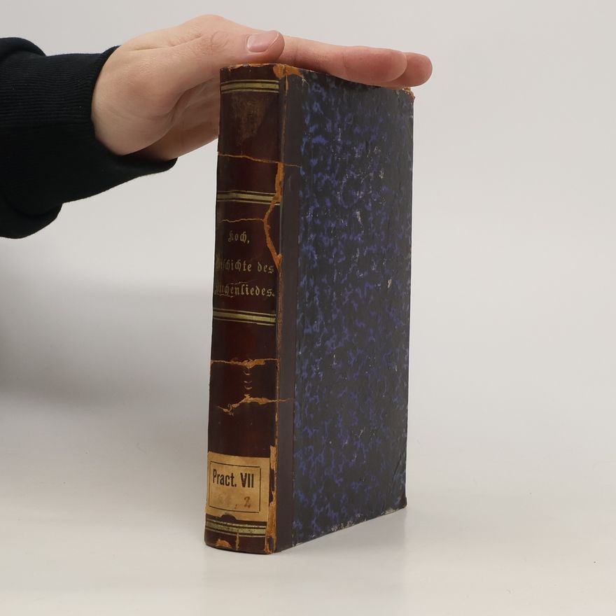 Kurt E. Koch Geschichte des Kirchenlieds und Kirchengesangs