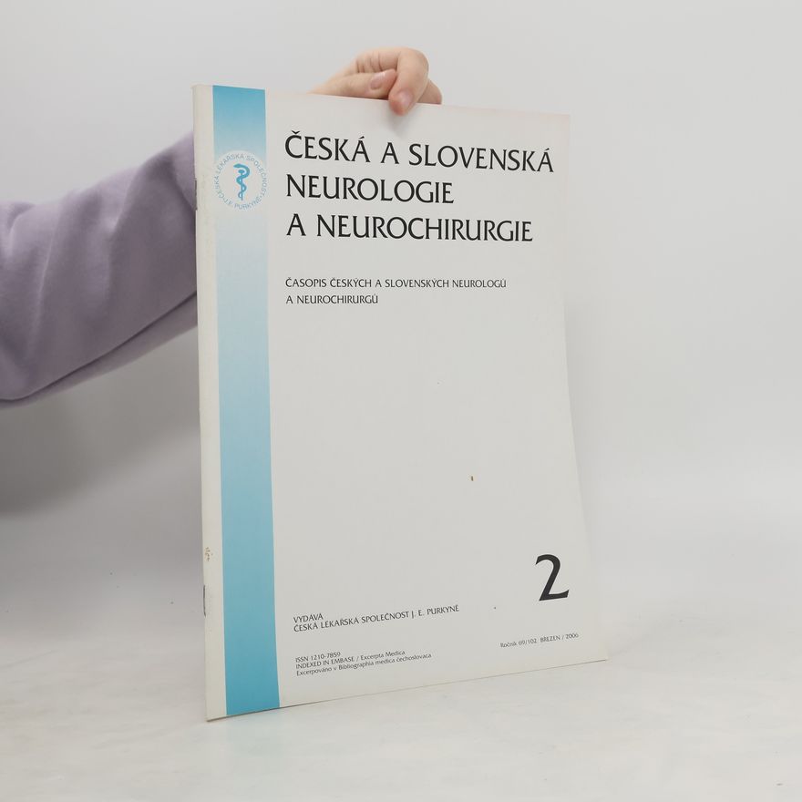 Kolektiv autorů Česká a slovenská neurologie a neurochirurgie 2. Ročník 69/102. 3/2006
