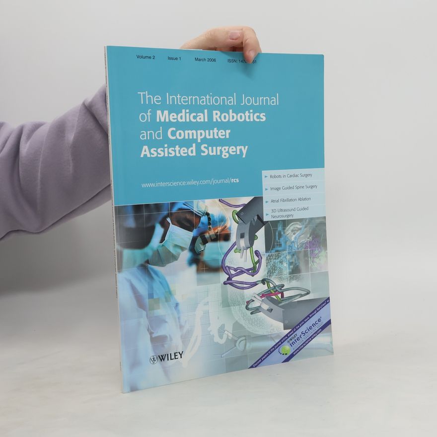 Kolektiv autorů The International Journal of Medical Robotics and Computer Assisted Surgery 1/2006