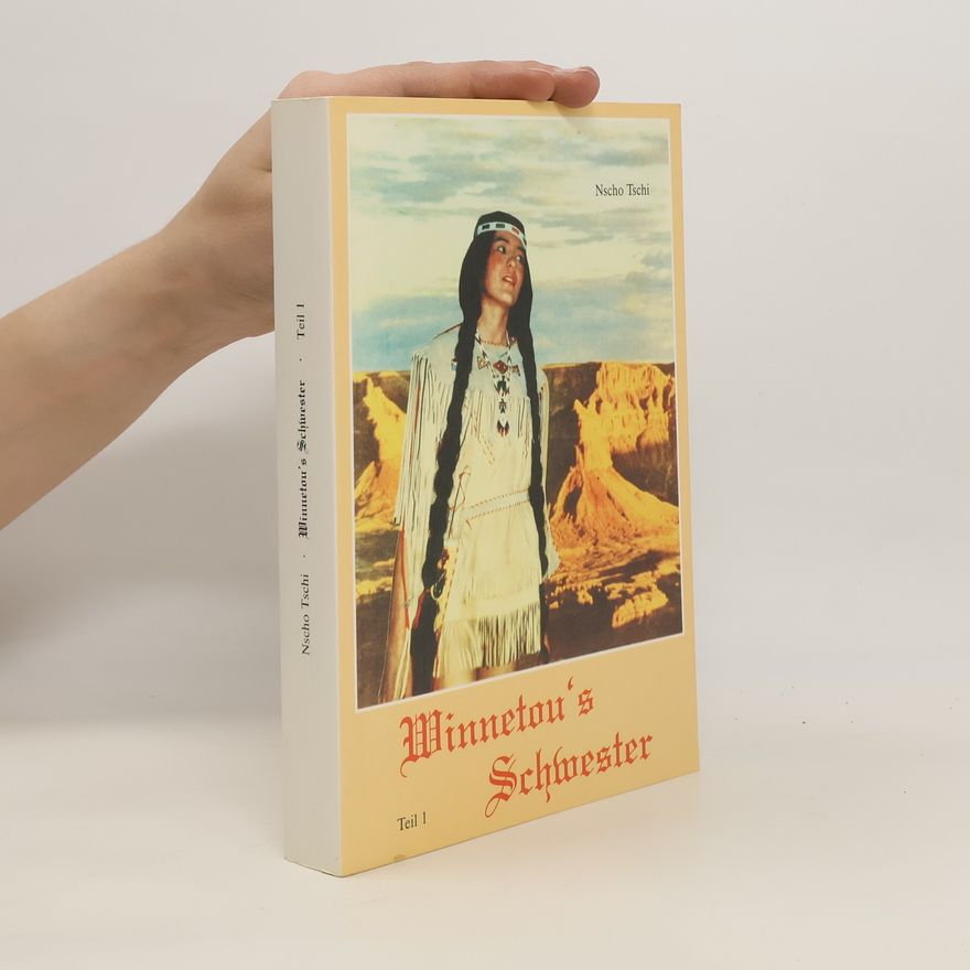 Nscho Tschi Winnetou`s Schwester 1