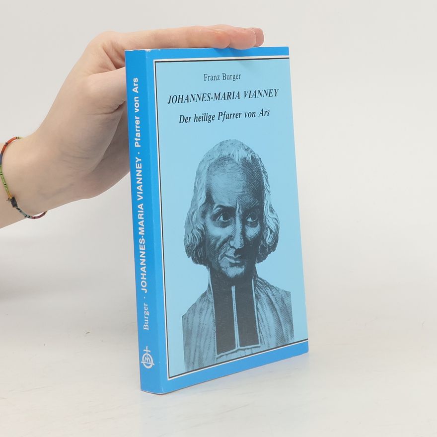 Franz Burger Johannes-Maria Vianney