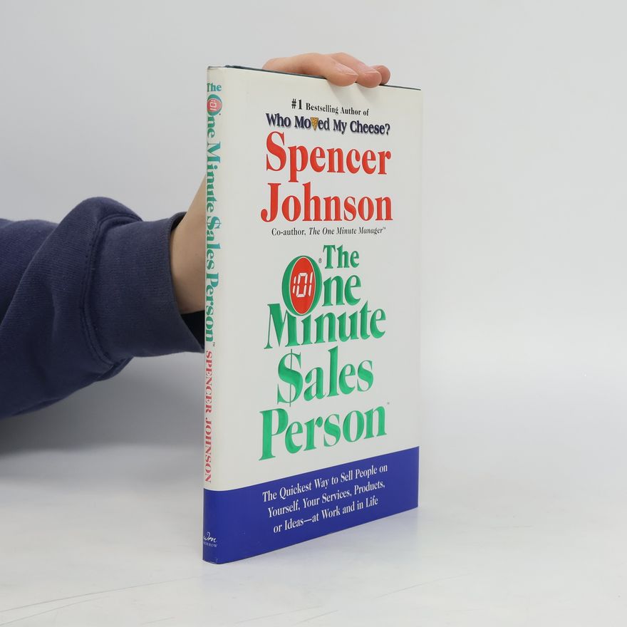 Patrick Spencer Johnson The One Minute Sales Person