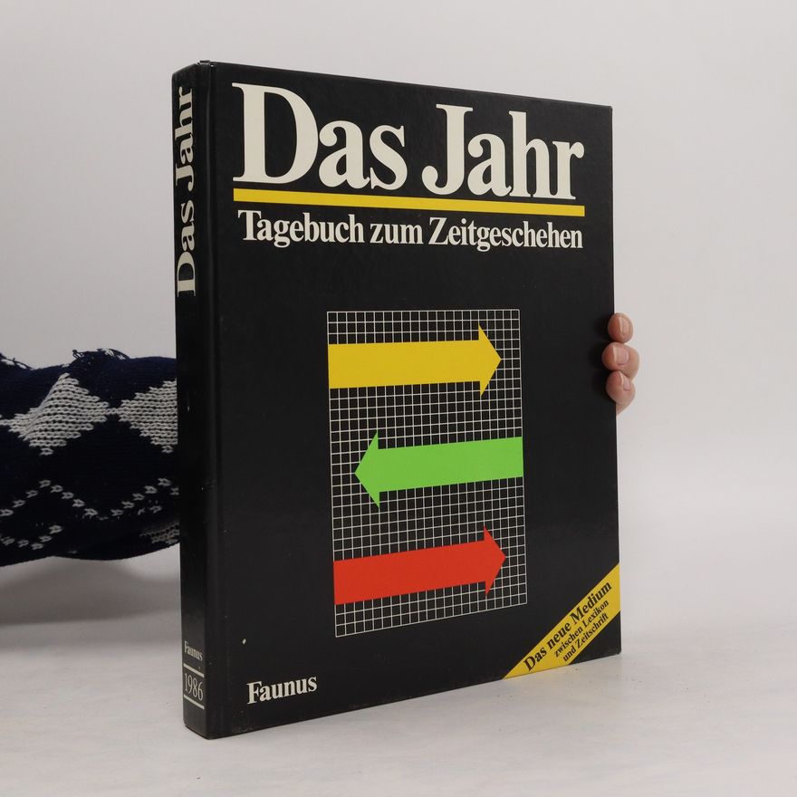 Autorenkollektiv Das Jahr. Tagebuch zum Zeitgeschehen