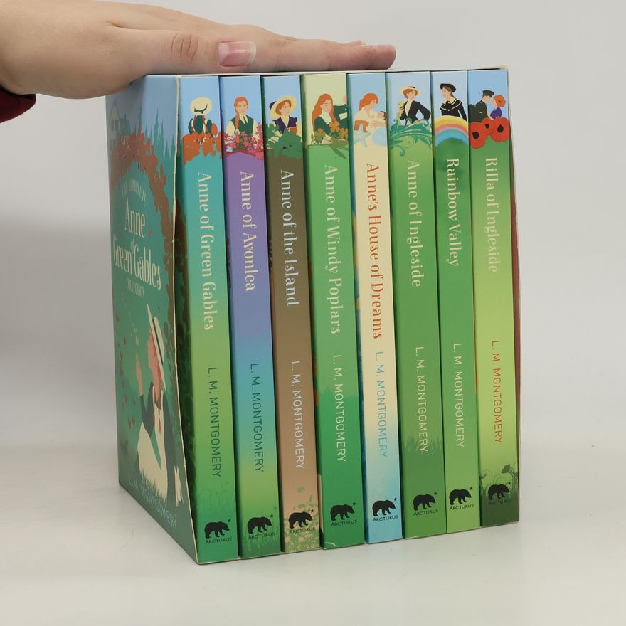 Lucy Maud Montgomery Anne of Green Gables. The Complete Collection