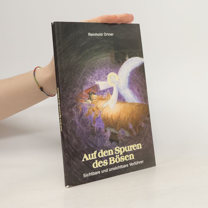 Reinhold Ortner Auf den Spuren des Bösen