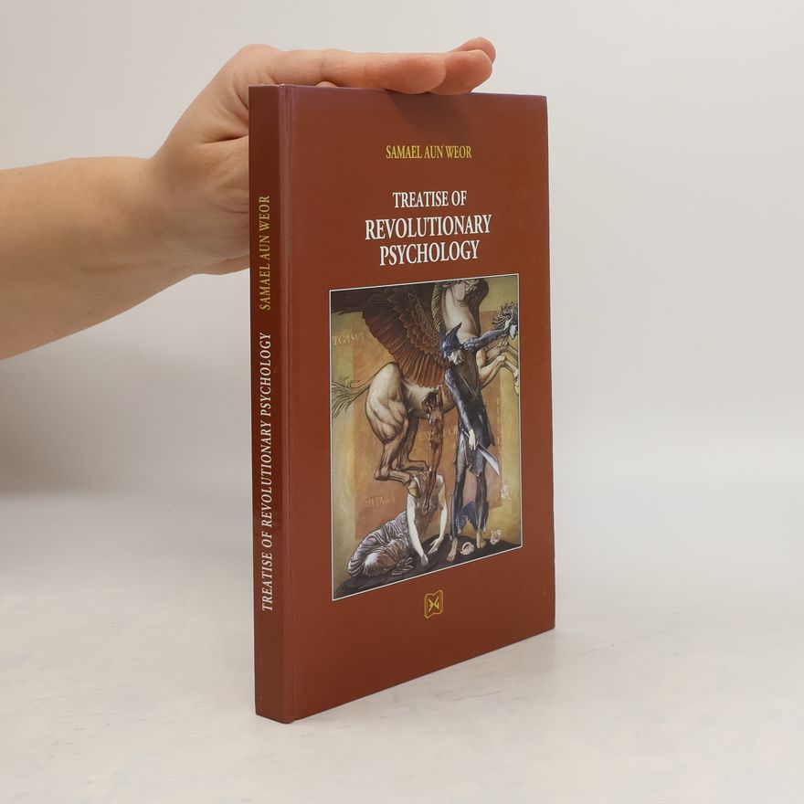 Aun Samael Weor Treatise of Revolutionary Psychology