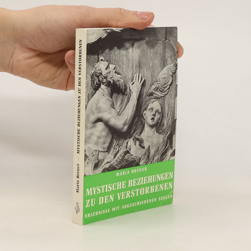 Maria Breuer Mystische Beziehungen zu den Verstorbenen