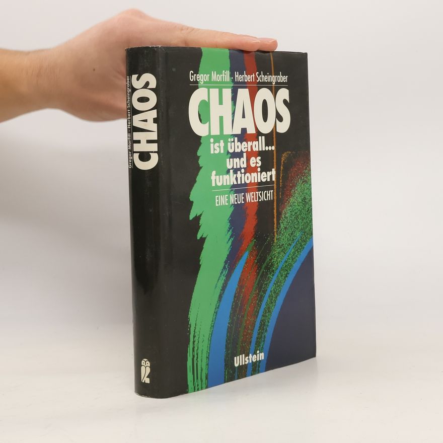G. E. Morfill Chaos ist überall... und es funktioniert