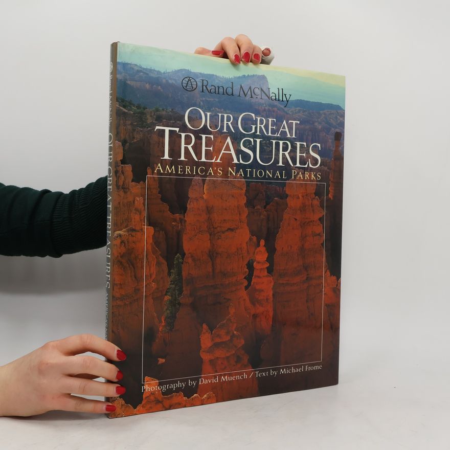 Michael Frome Our Great Treasures America´s National Parks