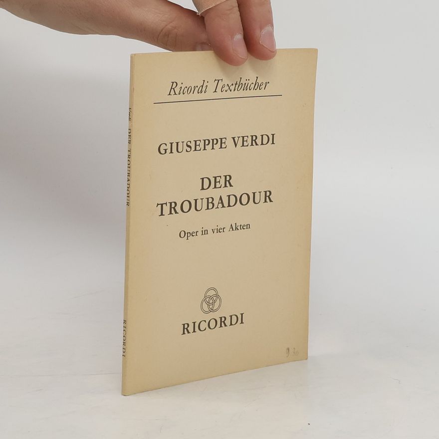 Giuseppe Verdi Der Troubadour