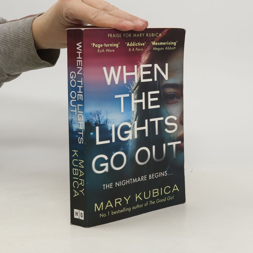 Mary Kubica When The Lights Go Out