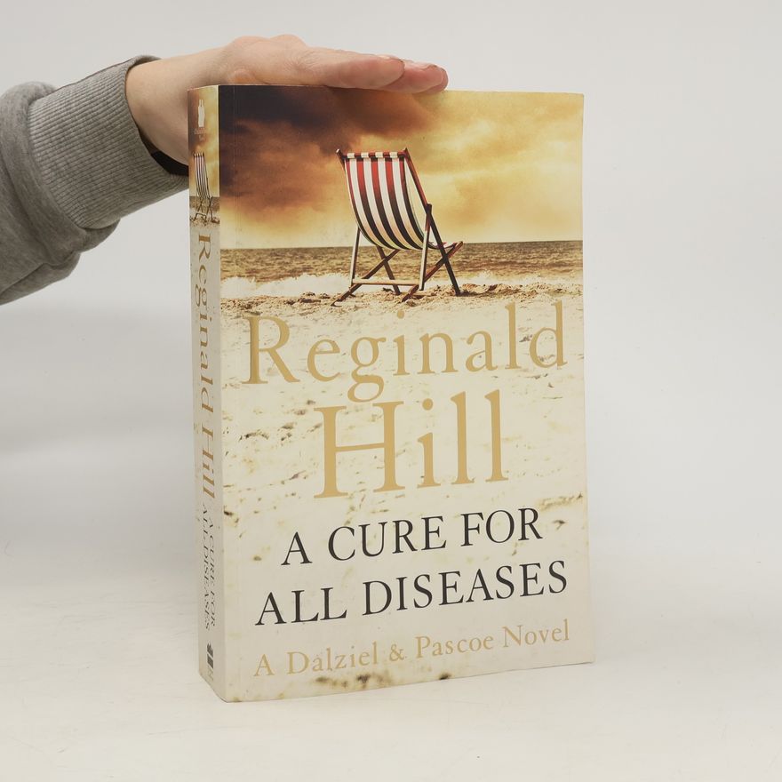 Reginald Hill A Cure for All Diseases