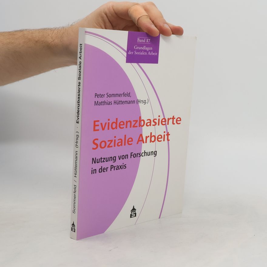 Peter Sommerfeld Evidenzbasierte soziale Arbeit