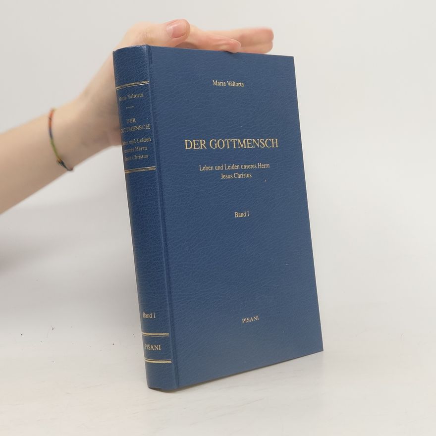 Maria Valtorta Der Gottmensch I