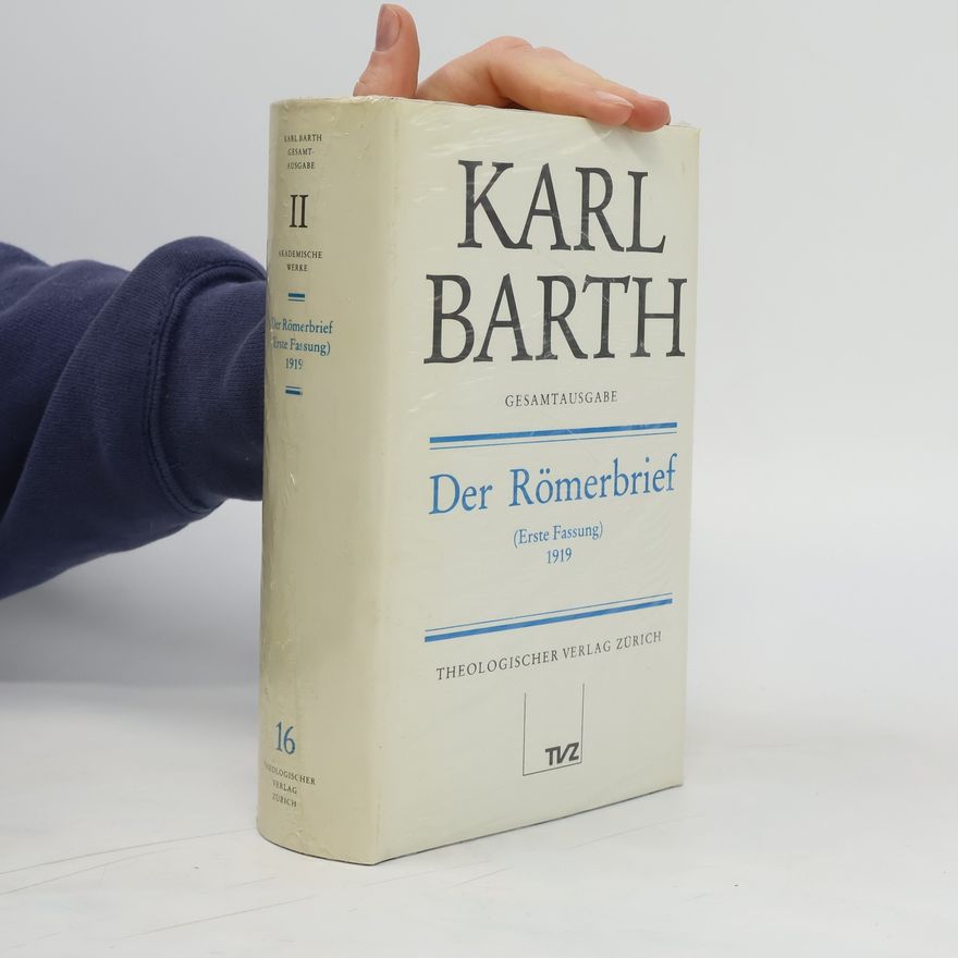 Karl Barth Der Römerbrief (Erste Fassung) 1919