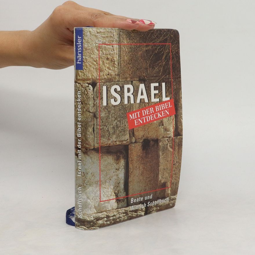 Beate Scheffbuch Israel mit der Bibel entdecken