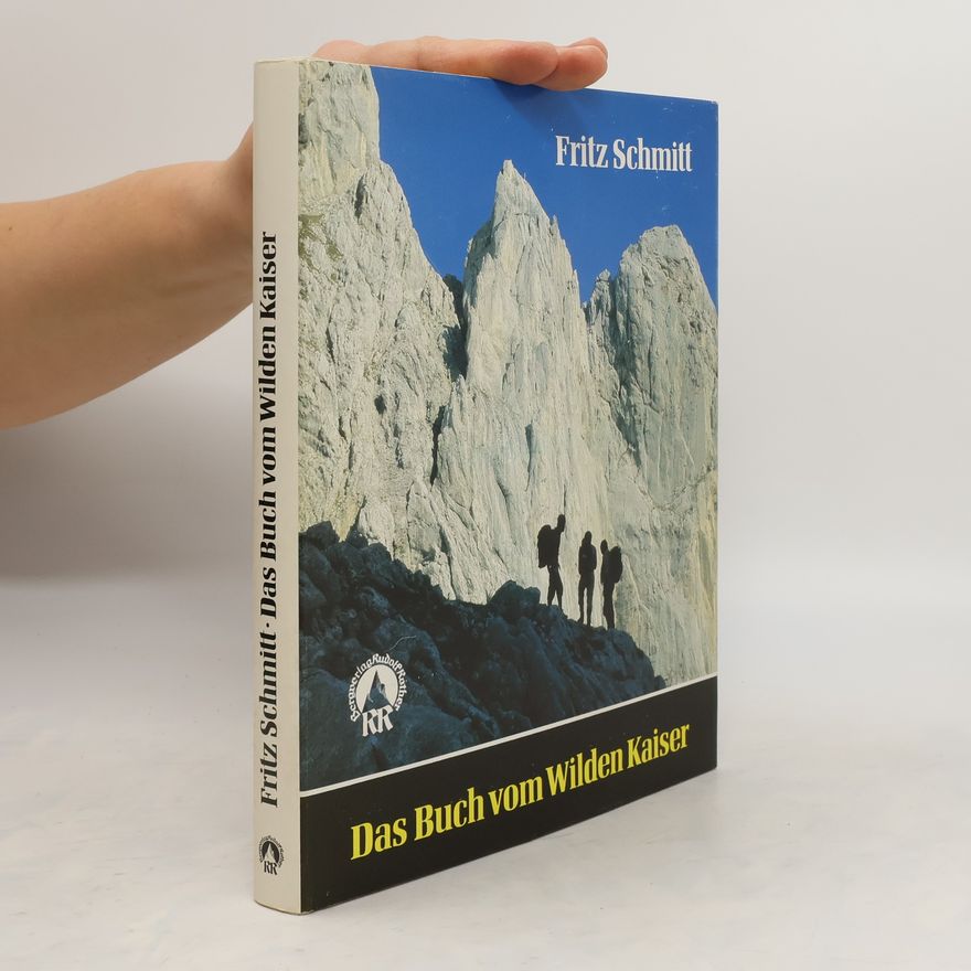 Fritz Schmitt Das Buch vom Wilden Kaiser