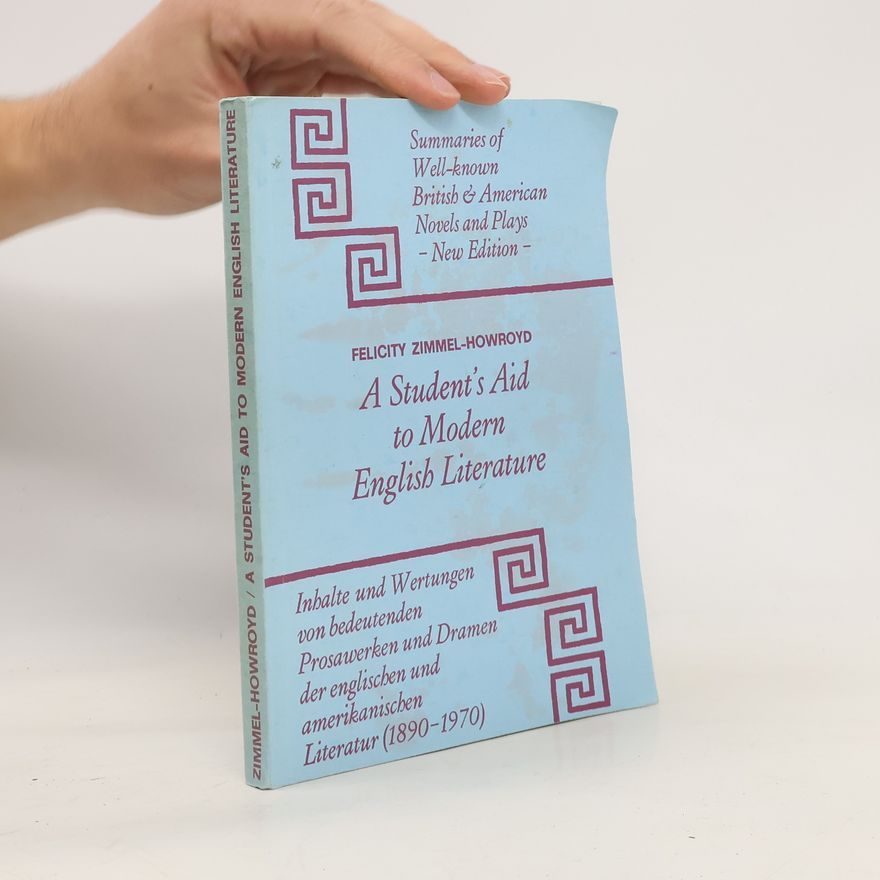 Felicity Zimmel-Howroyd A Student's Aid to Modern English Literature