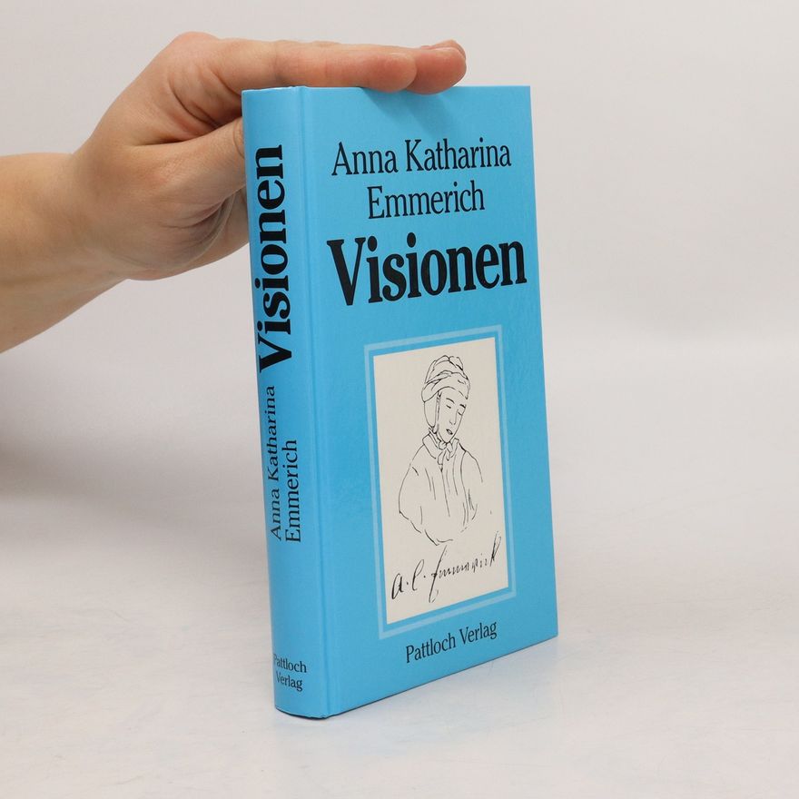 Anne Catherine Emmerich Visionen