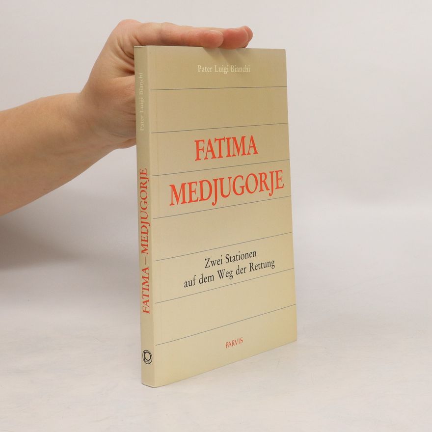Luigi Bianchi Fatima, Medjugorje