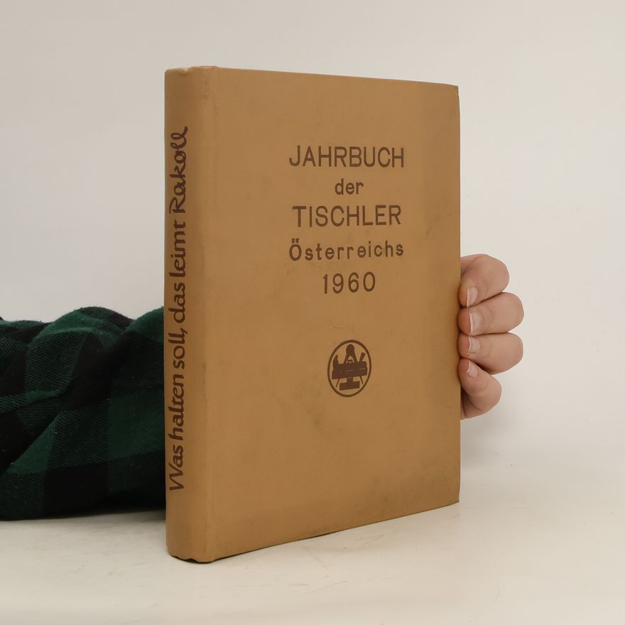 Collectif d'auteurs Jahrbuch der Tischler. Österreichs 1960