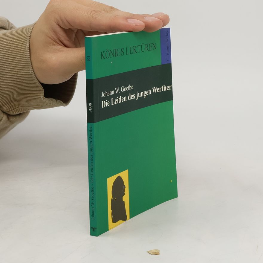 Johann Wolfgang von Goethe Die Leiden des jungen Werther