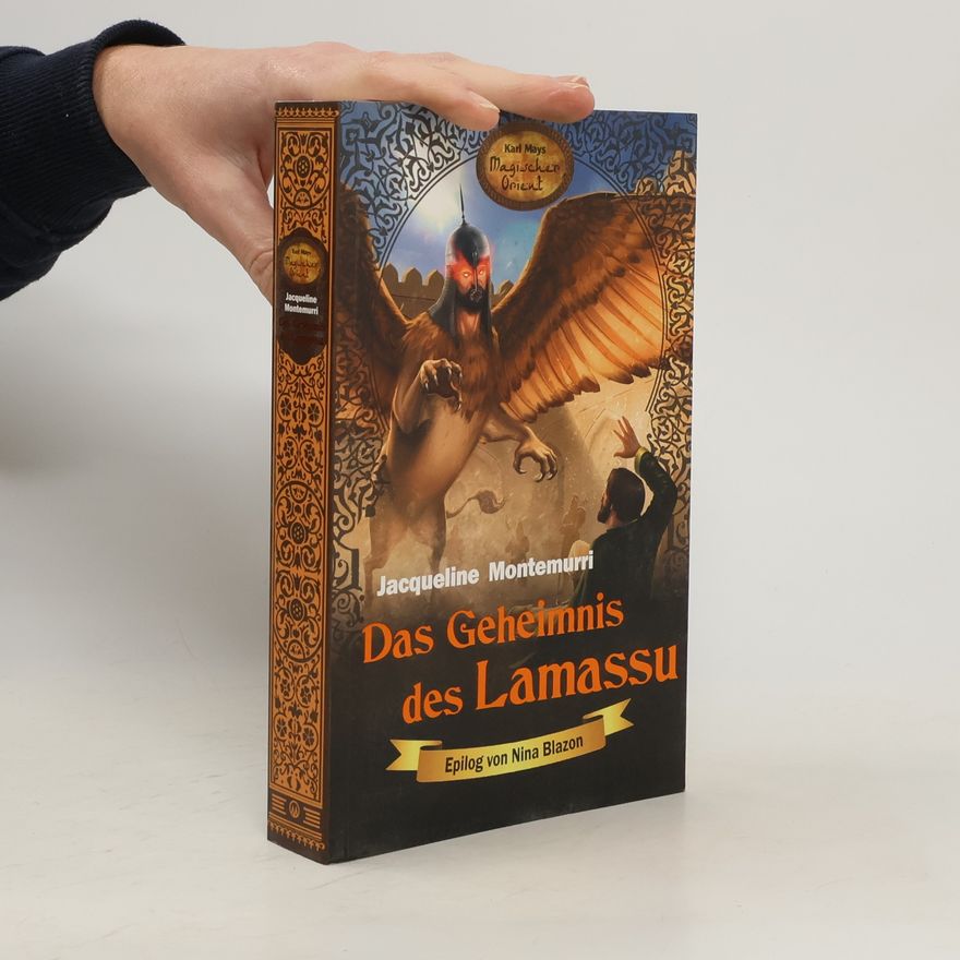 Jacqueline Montemurri Das Geheimnis des Lamassu