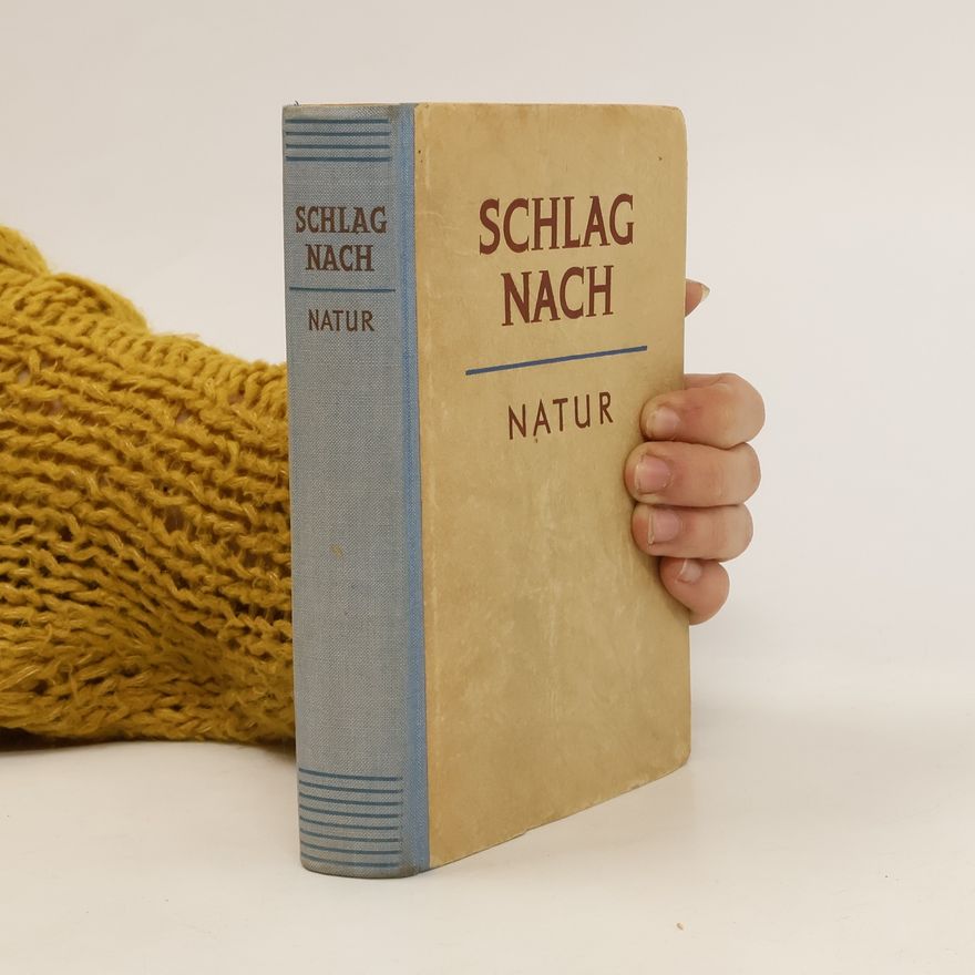 Autorenkollektiv Schlag nach Natur
