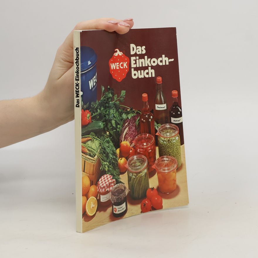 J. Weck Das Einkochbuch