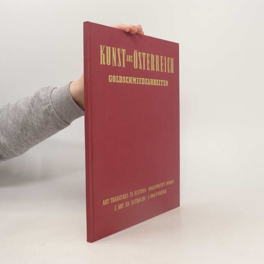 Autorenkollektiv Kunst aus Österreich Goldschmiedearbeiten