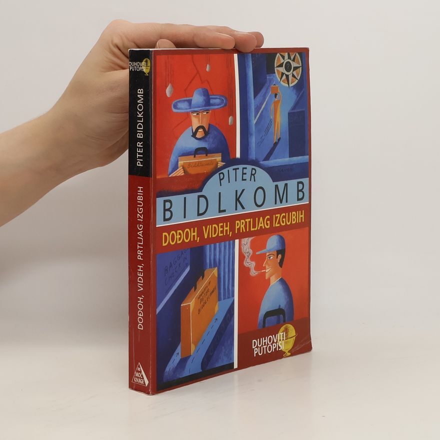 Peter Biddlecombe Dođoh, videh, prtljag izgubih