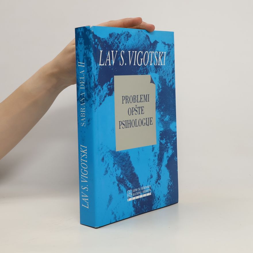 Lew Semjonowitsch Wygotski Problemi opšte psihologije